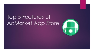 Top 5 Features of ACMarket App