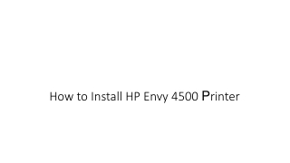 How to Install HP Envy 4500 Printer - 123.hp.com/envy4500