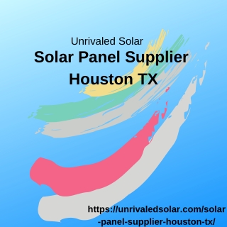 Solar Panel Supplier Houston TX