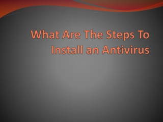 Know How To Install an Antivirus