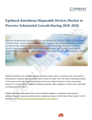 Epidural Anesthesia Disposable Devices Market Is Recurring & Impressive Growth Generating Sector Through 2018-2026