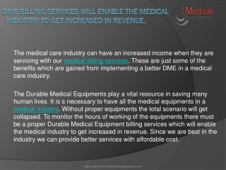 DME Billing Services Will Enable The Medical Industry To Get Increased In Revenue.