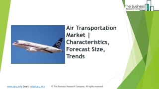 Air Transportation Market | Characteristics, Forecast Size, Trends