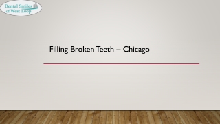 Filling Broken Teeth – Chicago