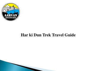 Har ki Dun Trek Travel Complete Guide For All Trekkers