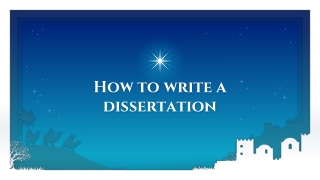 How to write a dissertation