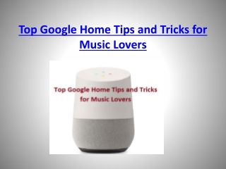 Top Google Home Tips and Tricks for Music Lovers