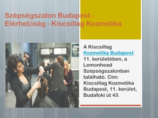 Szépségszalon Budapest - Elérhetőség - Kiscsillag Kozmetika