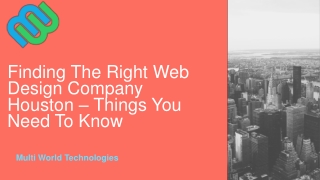 Finding The Right Web Design Company Houston – Things You Need To Know