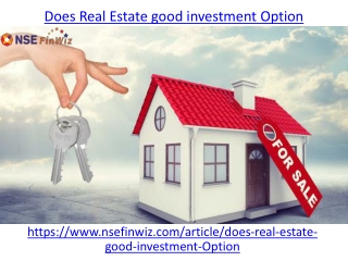Does Real Estate good investment Option