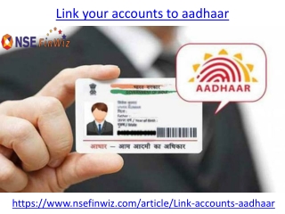 How to link your accounts to aadhaar