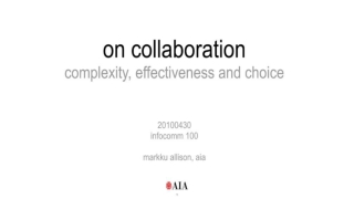 On Collaboration: Complexity, Effectiveness, and Choice