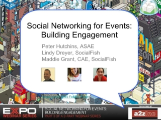 Social Networking for Events Part 3 of 3: Building Engagement