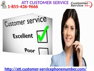 ATT Customer Service is our online tech support 1-855-436-9666