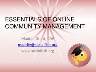 Essentials of Online Community Management