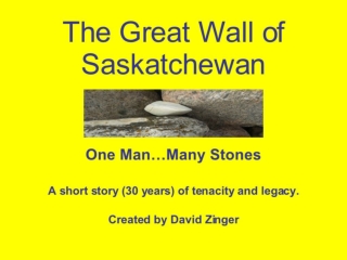 The Great Wall Of Saskatchewan