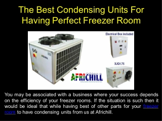 The Best Condensing Units For Having Perfect Freezer Room