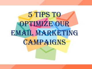 5 Tips to Optimize our Email Marketing Campaigns