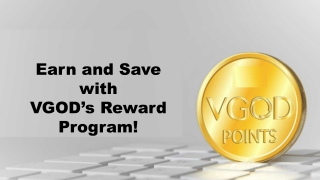 Earn and Save with VGOD’s Reward Program!