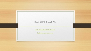 BIAM 530 Full Course DeVry