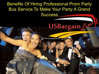 Benefits Of Hiring Professional Prom Party Bus Service