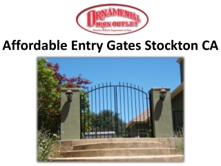 Affordable Entry Gates Stockton CA