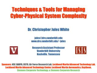 Techniques & Tools for Managing Cyber-Physical System Complexity
