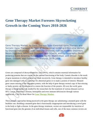 Gene Therapy Market Foresees Skyrocketing Growth in the Coming Years 2018-2026