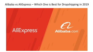 Alibaba vs AliExpress – Which One is Best for Dropshipping in 2019