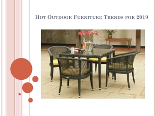 Hot Outdoor Furniture Trends for 2019