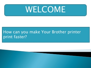 How to make your Brother Printer print faster