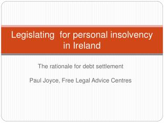 Legislating for personal insolvency in Ireland