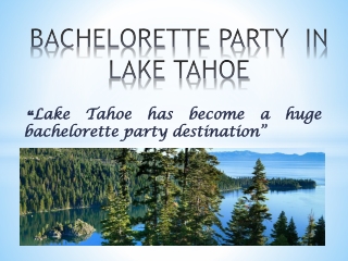 Bachelorette Party In Lake Tahoe