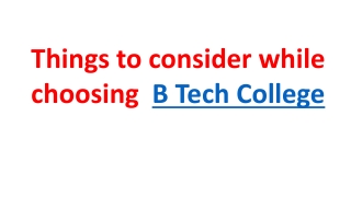 Things to consider while choosing a B Tech College