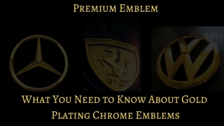 Slide About Gold Plated Car Emblems - Premium Emblem