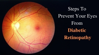 Steps To Prevent Your Eyes From Diabetic Retinopathy