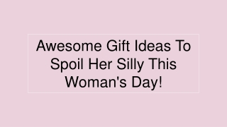 SendGifts Ahmedabad - Awesome Gift Ideas To Spoil Her Silly This Woman's Day!