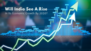 Nagrikfoundation - Will India See A Rise in Its Economic Growth By 2030?