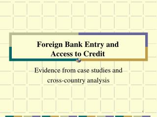 Foreign Bank Entry and Access to Credit