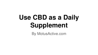 Use CBD as a Daily Supplement