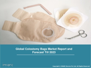 Colostomy Bags Market: Global Industry Trends, Growth, Share, Size and Forecast Till 2023