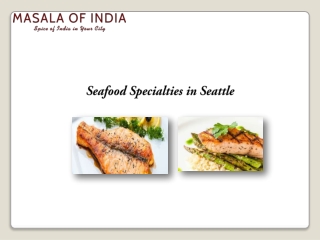 Seafood Specialties in Seattle Tasty Seafood Entrees in Seattle