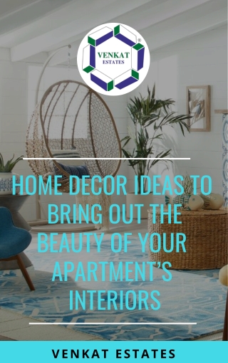 Home Decor Ideas to Bring out the Beauty of your apartment’s Interiors | 3 BHK Flat for Sale in Bangalore