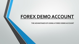 THE ADVANTAGES OF USING A FOREX DEMO ACCOUNT