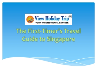Book your holiday trip and make your Singapore trip unforgettable
