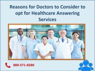 Reasons for Doctors to Consider opting for Healthcare Answering Services