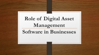 Role of Digital Asset Management Software in Businesses