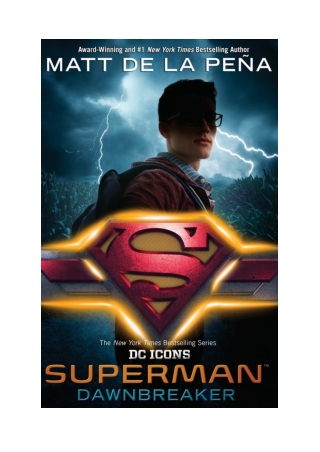 [PDF] Superman: Dawnbreaker By Matt de la Peña Free Download