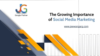Importance of Growing Need of Social Media Marketing