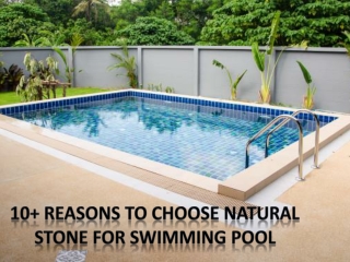 10 reasons to choose Natural stone for swimming pool